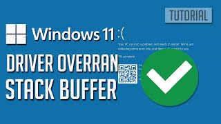 DRIVER OVERRAN STACK BUFFER Blue Screen BSOD Error On Windows 1110 PC FIX [upl. by Raddi]