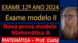 Exame Modelo II Matemática A1ª fase 2024 [upl. by Kadner195]