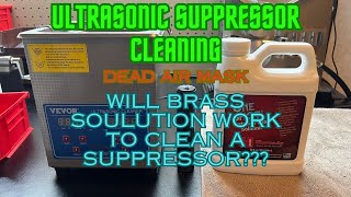 Dead Air Mask Will Hornadys Brass cleaning solution work for cleaning a suppressor [upl. by Eseerehs]