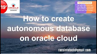 How to create Autonomous database  ATP on Oracle Cloud Infrastructure From Racsinfotech [upl. by Anees]