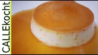 Echte Creme caramel ohne Tüte selber machen Rezept für Karamellcreme [upl. by Antoinette387]