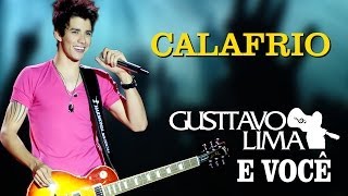 Gusttavo Lima  Calafrio  DVD Gusttavo Lima e Você Clipe Oficial [upl. by Neerroc]