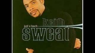 Keith sweat  Just a Touch [upl. by Elliven136]