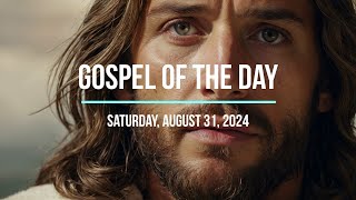 Gospel August 31 2024 [upl. by Hescock]