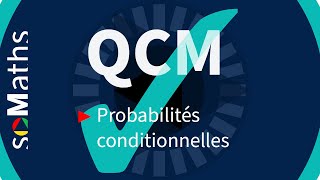 QCM 5 Probabilités conditionnelles [upl. by Soo]