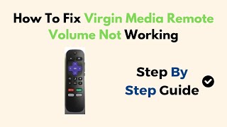 How To Fix Virgin Media Remote Volume Not Working [upl. by Sybil]