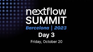 Nextflow Summit Barcelona 2023 Day 3 [upl. by Irtimed]