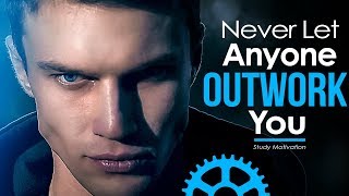 NEVER LET ANYONE OUTWORK YOU  Motivational Video Compilation for Success amp Studying [upl. by Alegna]