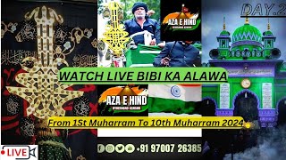 🔴AZAEHINDLIVEFROMBibi Ka Alam l 2st Muharram 1446H  2024  From AlawaeBibi Hyderabad India [upl. by Veron]