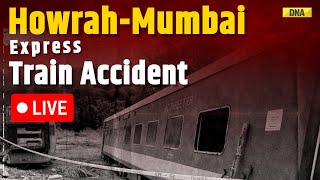 LIVE HowrahMumbai Express Derails Rescue Operation Underway To Save The Passengers  Jharkhand [upl. by Nirra]