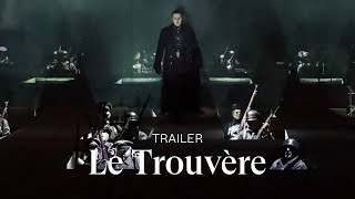 TRAILER LE TROUVÈRE by Giuseppe Verdi [upl. by Irpak]