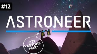 Holdra szállás 🚀  ASTRONEER 12 [upl. by Aitsirt]