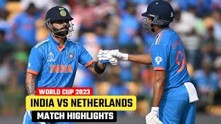 India vs Netherlands World Cup 2023 Match Highlights  ind vs Ned Match Highlights 2023 [upl. by Akiehsat]