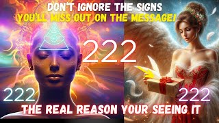 222 Angel Number Message Reveal [upl. by Mandle675]