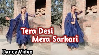 Tera Desi Mera Sarkari  Dance Video  New Haryanvi Song  Bhartirathourofficial [upl. by Hakilam]