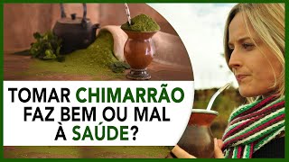 Tomar chimarrão faz bem ou mal à saúde [upl. by Lahcim]