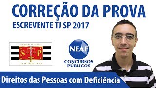 Correção da Prova Escrevente TJ SP 2017 Direitos das Pessoas com Deficiência [upl. by Korten]