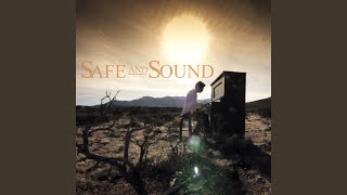 Safe amp Sound [upl. by Eesyak]