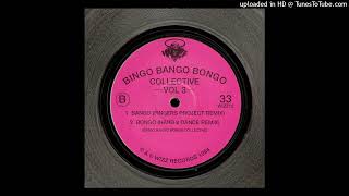 B2  Bingo Bango Bongo Collective  Bongo Hard 2 Dance Remix [upl. by Llehsem]