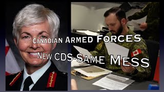 CANADIAN ARMED FORCES Under New Management but Still in a Mess [upl. by Nosliw]