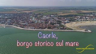 Caorle borgo storico sul mare [upl. by Nicoli]