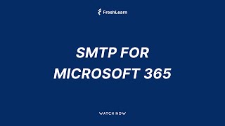 SMTP for Microsoft 365 [upl. by Jedd543]