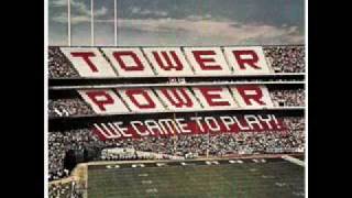 Tower Of PowerWe Came To Play [upl. by Ydner]