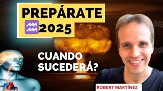 IMPORTANTE‼️ESTO SUCEDERÁ EN 2025 💥 ROBERT MARTÍNEZ ASTROLOGÍA ✨ [upl. by Nassah]