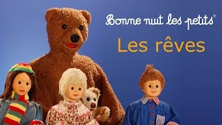 Bonne nuit les petits  Les rêves  Épisode 20 [upl. by Henryson]