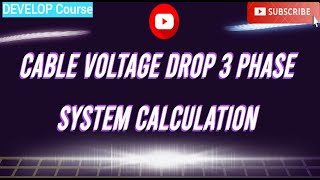 Cable Voltage Drop 3 Phase System Calculation [upl. by Rimhsak]