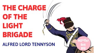 The Charge of the Light Brigade  Poem by Alfred Lord Tennyson [upl. by Lolande942]