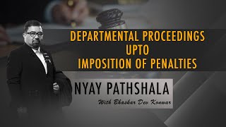 Watch  DEPARTMENTAL PROCEEDINGS UPTO IMPOSITION OF PENALTIES [upl. by Hsur]