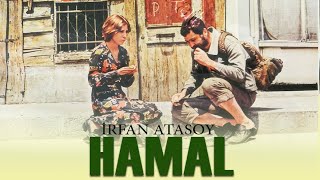 Hamal Türk Filmi  FULL  İRFAN ATASOY  SEMİHA YANKI [upl. by Esli]