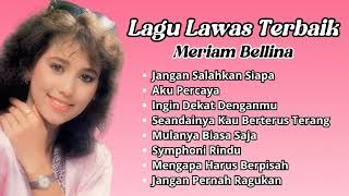 Meriam Bellina Lagu Lawas Terbaik  Pilihan Lagu Kenangan Populer Meriam Bellina [upl. by Burgener]