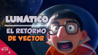 LUNÁTICO 2023  Vector sigue en la Luna y debe regresar  Resumen [upl. by Savart26]