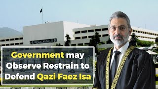 Government may Observe Restrain to Defend Qazi Faez Isa  Righteous [upl. by Demott457]