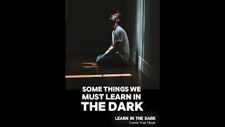 Learn in the Dark Teaser worshipmusic cancer depression christianmusic christ jesus [upl. by Lela]