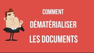 Dématérialiser les documents [upl. by Ardena]