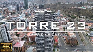 【4K】 TORRE 23 ► Calacoto  La Paz Bolivia [upl. by Renado765]