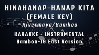 Hinahanap Hanap Kita FEMALE KEY KARAOKE BAMBOO INSTRUMENTAL VERSION [upl. by Megdal859]