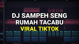 DJ SAMPEH SENG RUMAH TACABU VIRAL TIKTOK 2023 REMIX FULL BASS [upl. by Nosam]