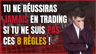 Maîtrise ces 8 règles essentielles de TRADING que tous les pros connaissent [upl. by Nitsuj199]