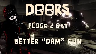 DOORS FLOOR 2 OST  Better “Dam” Run  Dam Seek Final Boss Theme [upl. by Carberry]