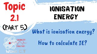 Ionisation Energy  SDS SK015 Topic 21 Part 5 [upl. by Annirtak]