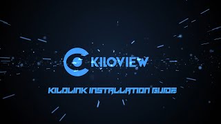 Kiloview KILOLINK  New Guide   Easy Setup [upl. by Lentha607]