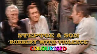 Steptoe amp Son  Robbery with Violence Colourised  1970 [upl. by Mcquade20]