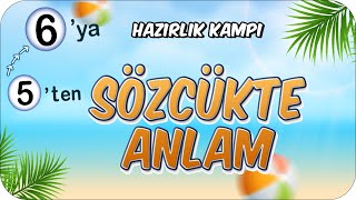 Sözcükte Anlam 📙 5ten 6ya Hazırlık Kampı 2024 [upl. by Ailiec]