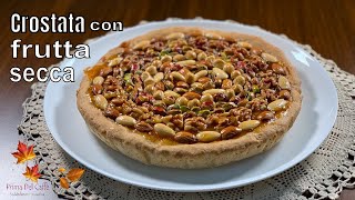 CROSTATA INTEGRALE CON CONFETTURA E FRUTTA SECCA ricetta per lautunno e linverno Dolce rustico [upl. by Yessydo]