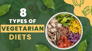 8 Different Vegetarian Diets That Everyone Should Know About [upl. by Trauts154]