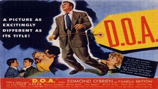 DOA 1950 Edmond OBrien Pamela Britton Full Noir Film [upl. by Akenihs]